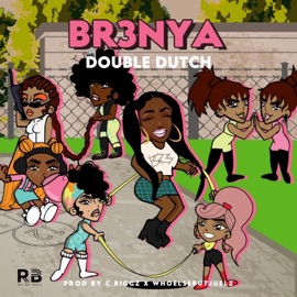 Double Dutch Br3nya