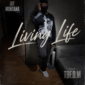 Living life (feat. Jay Montana) - Single