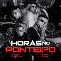 Horas no Ponteiro (feat. MC Cortez) - Single - Mc Lzyn & ruddy