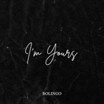 I'm Yours - Single