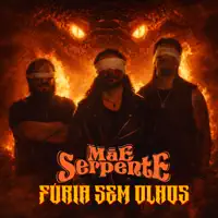 Fúria Sem Olhos — Mãe Serpente