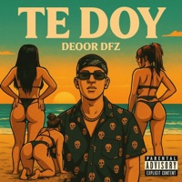 Te Doy - Single - deoor dfz