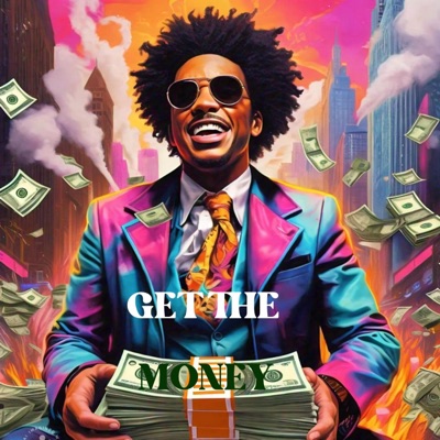 Get the Money - Single