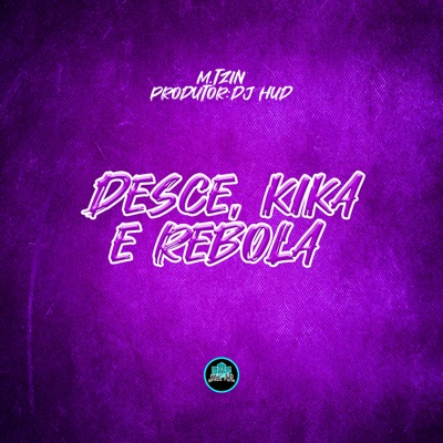 Desce, Kika e Rebola - Single