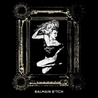 Balmain Bitch - Single - ShawtyRokk