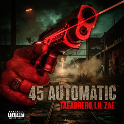 45 Automatic (feat. LIL ZAE) - Single
