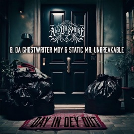 Day In Dey Out (feat. B. Da Ghostwriter, El Moy & Static Mr. Unbreakable) All Da Smoke