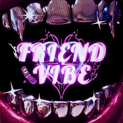 FRIEND VIBE (feat. XII4ALL, Dollxr4xy & Voltia) - Single