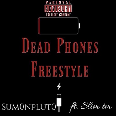 Dead Phones(Freestyle) (feat. Slim tm) - Single