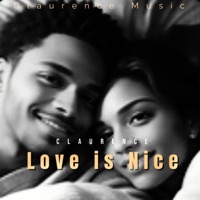 Love is Nice - Single - Claurence