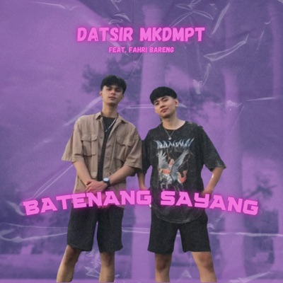 Batenang Sayang (feat. Fahri Bareng) - Single