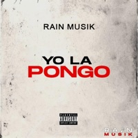 Yo La Pongo - Single - Rain Musik