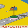 Pop Out! Ⅱ - First Love is Never Returned