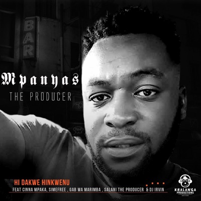 Hi Dakwe Hinkwenu (feat. Cinna Mpaka, Simefree, Gab wa Marimba, Salani The Producer & DJ Irvin) - Single
