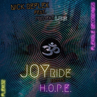 Joyride meets H.O.P.E (FLEX132) (feat. Projekt Lore) - Single