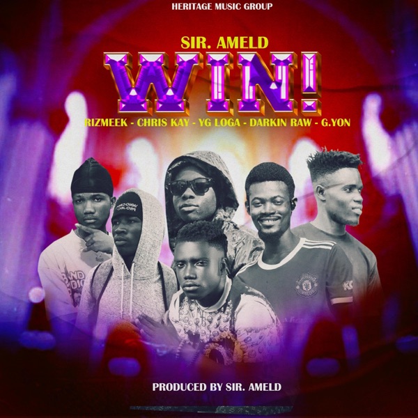 Win (Sir Ameld) (feat. G. Yon, Chris Kay, Riz Meek, YG Loga & Darkin Raw)