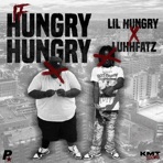 IF hungry hungry (feat. lil hungry) - Single
