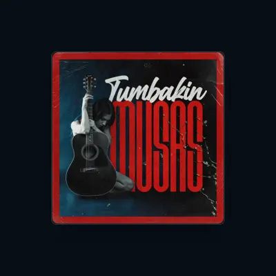 Listen to TUMBAKIN, watch music videos, read bio, see tour dates & more!