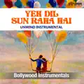Yeh Dil Sun Raha Hai