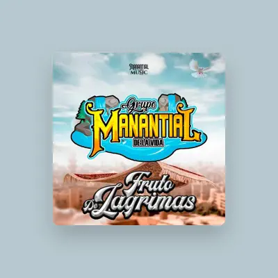 Listen to Grupo Manantial De La Vida, watch music videos, read bio, see tour dates & more!