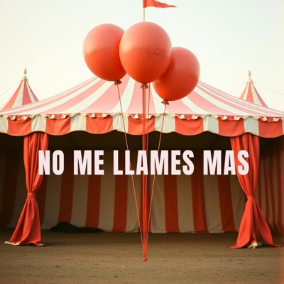 No Me Llames Más - Single