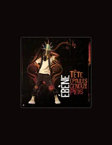 收听 ÉBÈNE、观看音乐视频、阅读小传、查看巡演日期等 ！