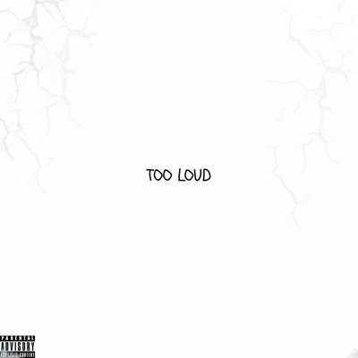 TOO LOUD - Single