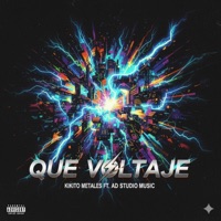 Que Voltaje (feat. Kikito Metales Official) - Single - AD STUDIO MUSIC