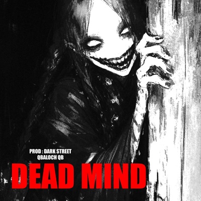 Dead Mind (feat. Qbaloch QB) - Single