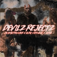 Devilz Rejectz (feat. DestheProvider, Elric Virtuoso & Jerm.) - Single - Expansion Family
