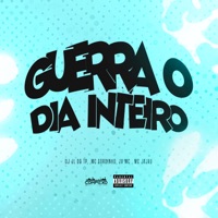 Guerra o Dia Inteiro - Single - DJ JL DO TP, Mc Gordinho do Catarina & Mc JV