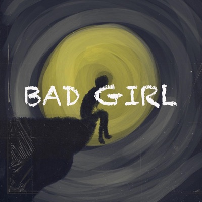 Bad Girl - Single