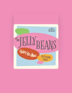 收听 The Jelly Beans、观看音乐视频、阅读小传、查看巡演日期等 ！