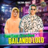 Bailando Loco - Single