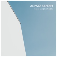 Acımaz Sandım (feat. Yiğit Seferoğlu) - Single - huner