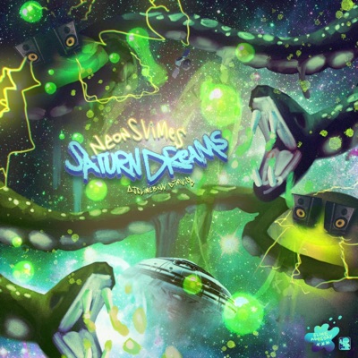NEONSLIME / SATVRNDREAMS