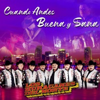 Cuando Andes Buena Y Sana
