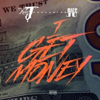 I Get Money (feat. BankrollJu) - Single - Raw J