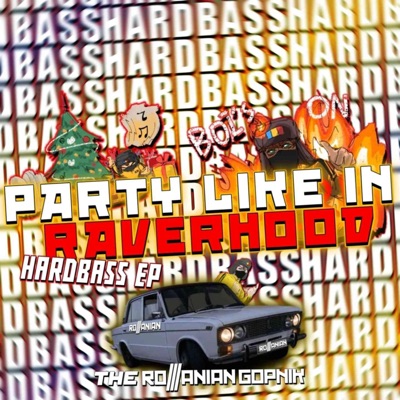 PARTY LIKE IN RAVERHOOD - EP