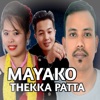 Mayako Thekka Patta (feat. Muna Thapa Bikash Pariyar) - EP