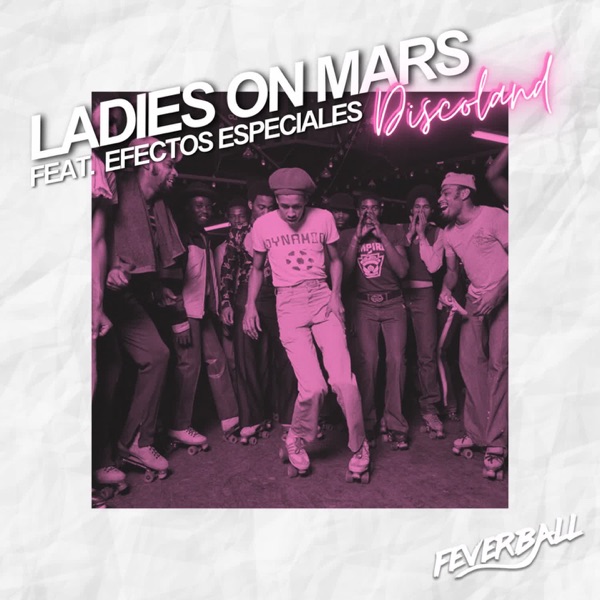 Discoland (feat. Efectos Especiales) - Single