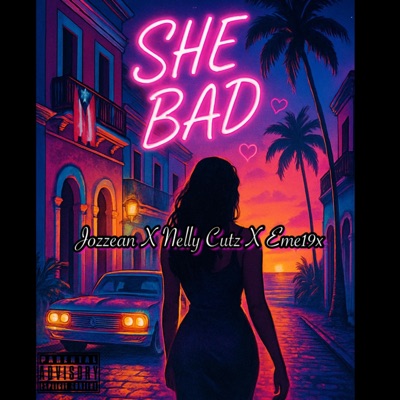 She Bad (feat. Jozzean & Eme19x) - Single