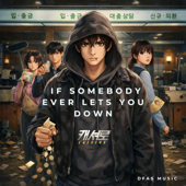 If Somebody Ever Lets You Down (Original Soundtrack Cashero)