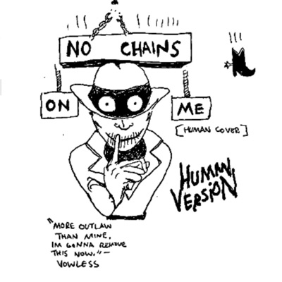 No Chains On Me (human version) - Single