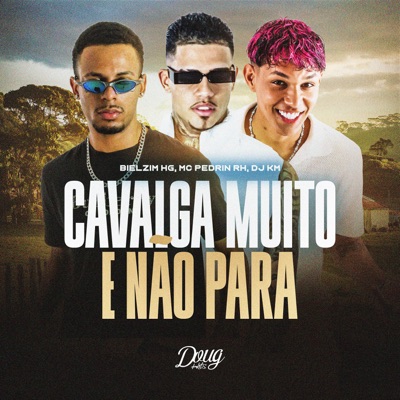 Cavalga muito e Não para - Single