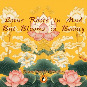 Lotus Roots in Mud but Blooms in Beauty