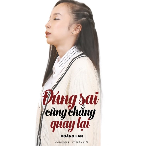 Đúng Sai Cũng Chẳng Quay Lại - EP