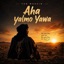 Aha Yalmo Awa - Single
