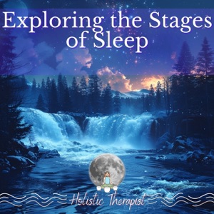 Exploring the Stages of Sleep