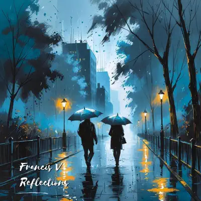 Слушать: Francis V — Reflections - Single